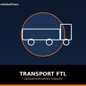 Transport FTL Całosamochodowy Polska