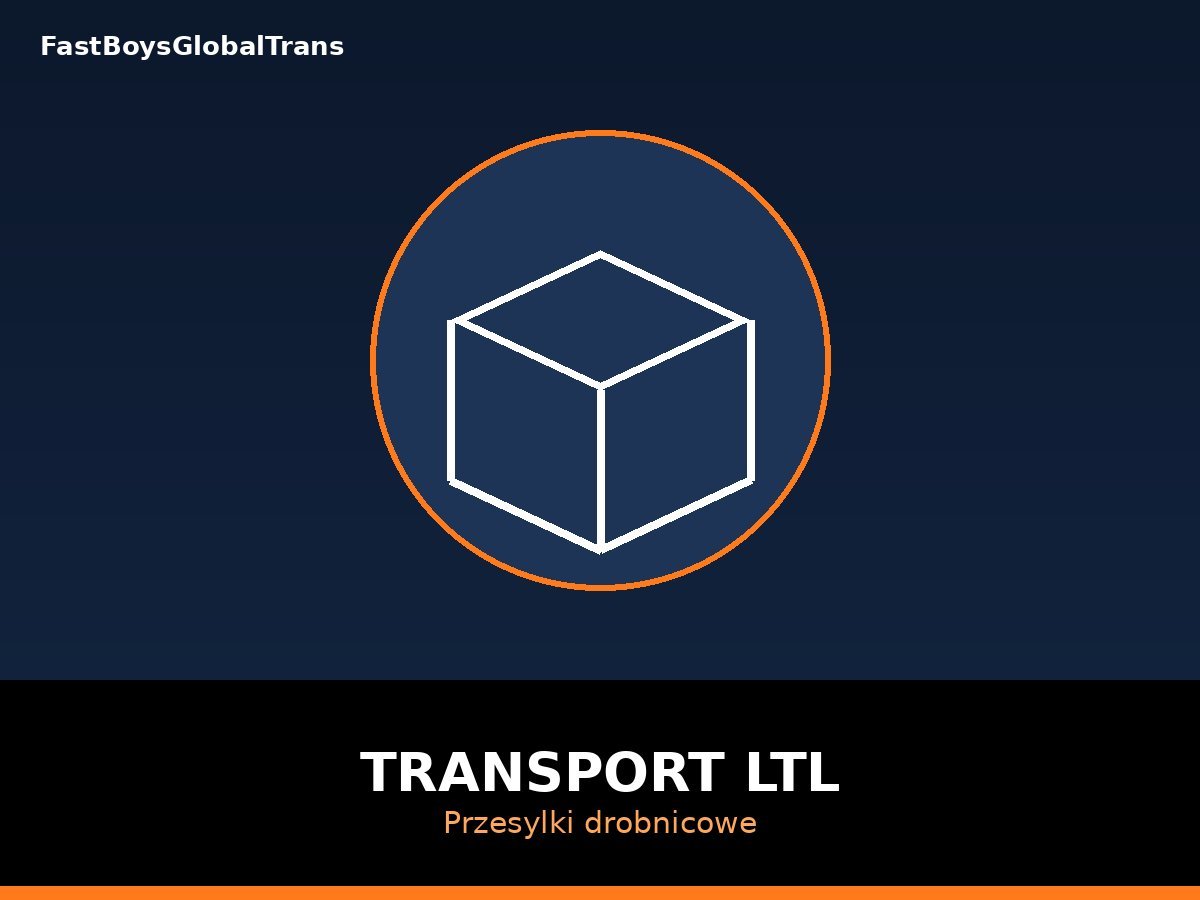 Transport LTL Przesyłki Drobnicowe